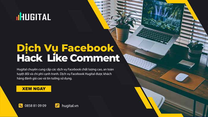 Hugital là đơn vị cung cấp dịch vụ hack like comment facebook uy tín