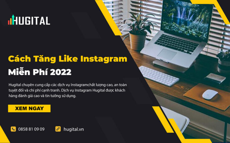Cách Tăng Like Instagram Miễn Phí 2022 [Dùng Là "Trúng"]